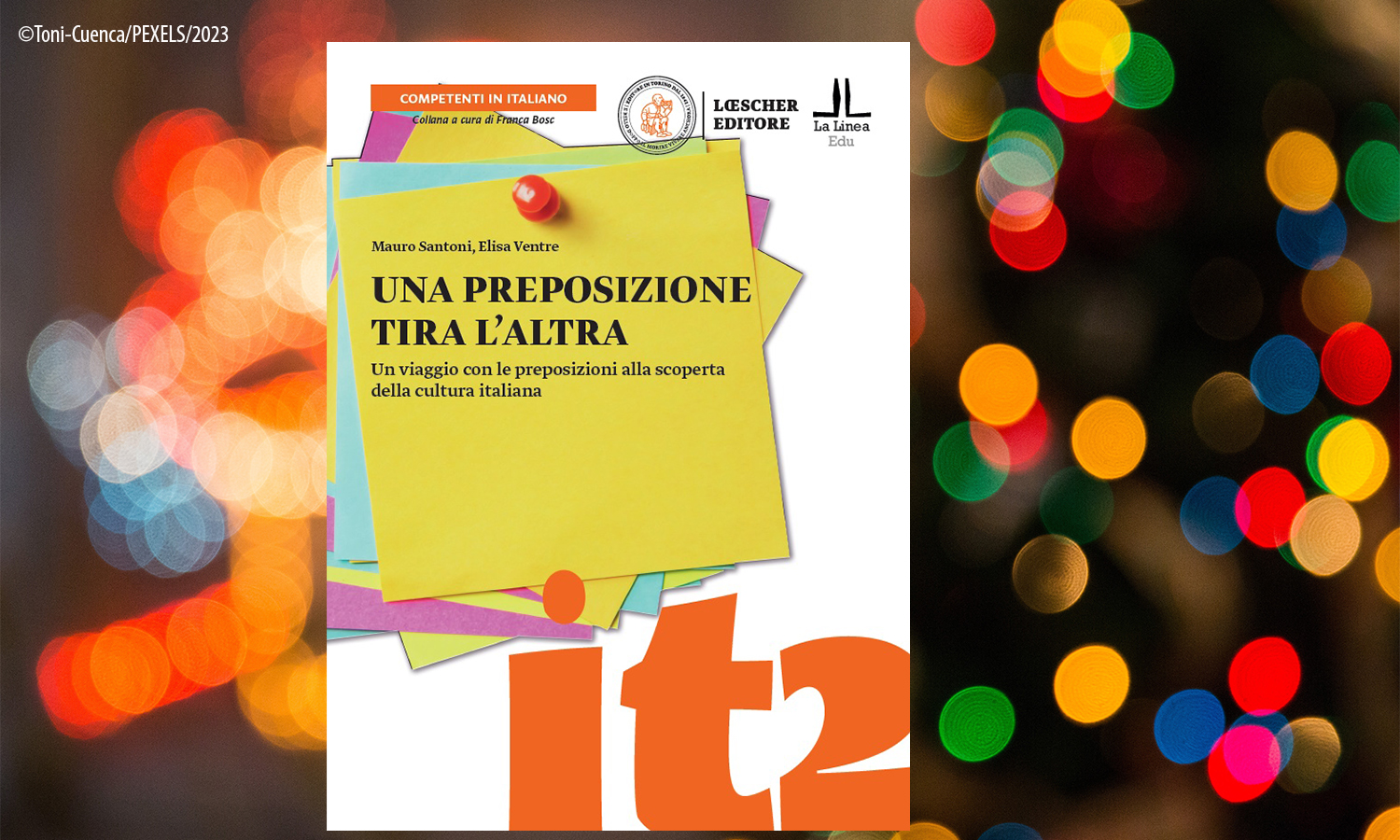 Presentazione del nuovo corso di “UNA PREPOSIZIONE TIRA L'ALTRA”, di M. Santoni, E.Ventre